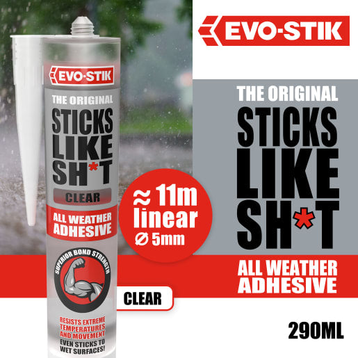 Evo-Stik Sticks Like Sh*t All Weather Adhesive 290ml Cle